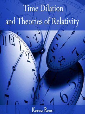cover image of Time Dilation and Theories of Relativity